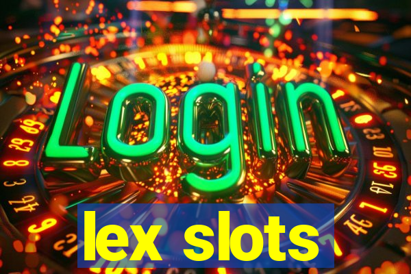 lex slots